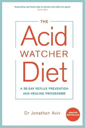 Dr.Jonathan Aviv - Acid Watcher Diet : A 28-Day Reflux Prevention and image 1