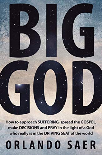 Orlando Saer - Big God : How to approach SUFFERING, spread the GOSPEL, image 1