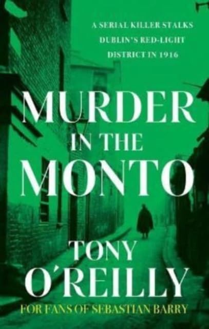 Tony O'Reilly - Murder in the Monto - Paperback image 1