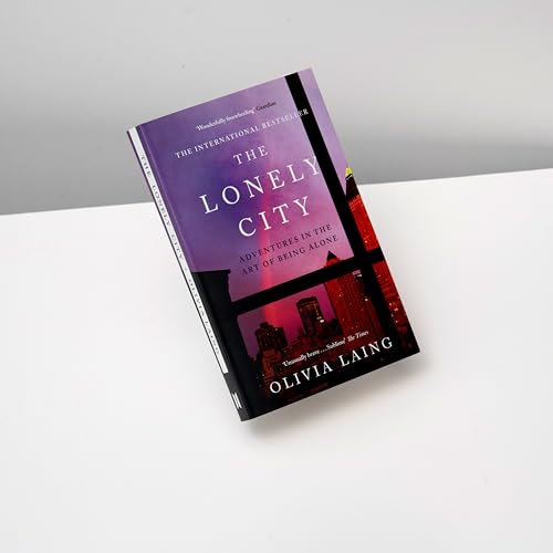 Olivia Laing - Lonely City : Adventures in the Art of Being Alone - Pa image 2