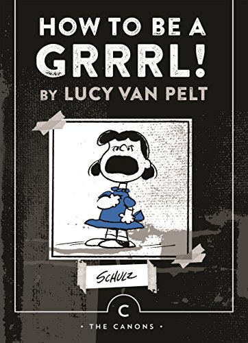 Charles M. Schulz - How to be a Grrrl : by Lucy van Pelt - Paperback image 1