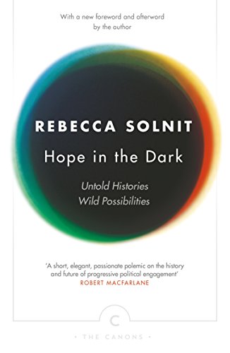 Rebecca Solnit - Hope In The Dark : Untold Histories, Wild Possibiliti image 1