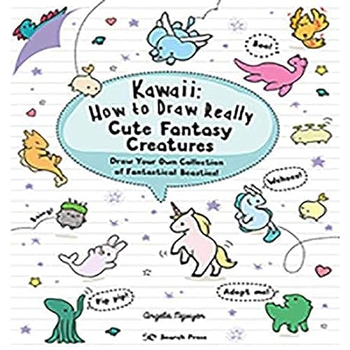 Angela Nguyen - Kawaii: How to Draw Really Cute Fantasy Creatures : Dr image 1