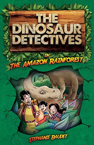 Stephanie Baudet - Dinosaur Detectives in The Amazon Rainforest - Pape image 1