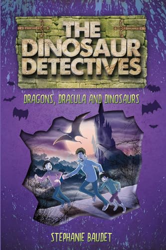 Stephanie Baudet - Dinosaur Detectives in Dracula, Dragons and Dinosau image 1