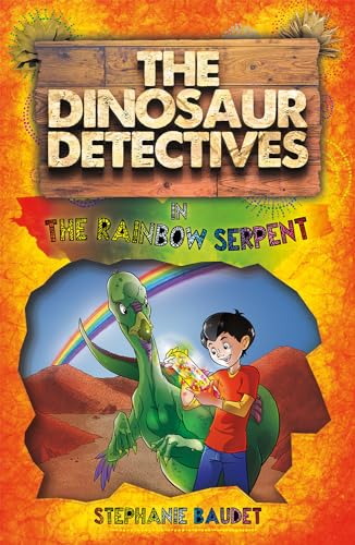 Stephanie Baudet - Dinosaur Detectives in The Rainbow Serpent - Paperb image 1
