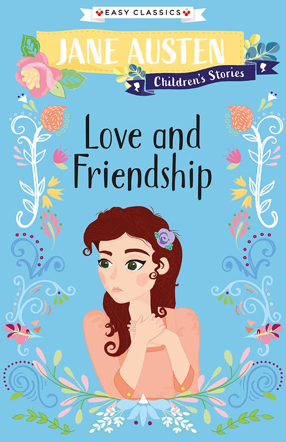 Love and Friendship : Jane Austen Children's Stories (Easy Classic image 1