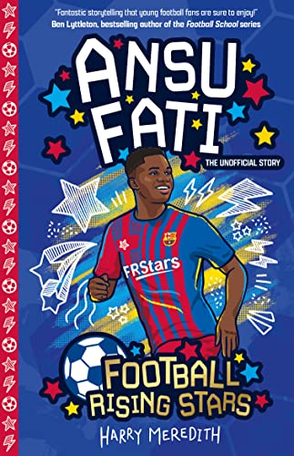 Harry Meredith - Football Rising Stars: Ansu Fati - Paperback image 1