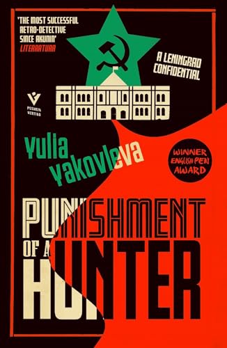 Yulia Yakovleva - Punishment of a Hunter : A Leningrad Confidential - image 1
