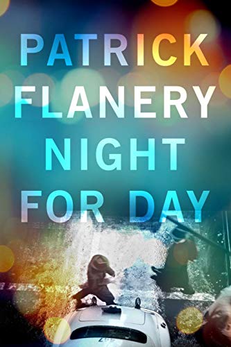 Patrick Flanery - Night for Day - Paperback image 1