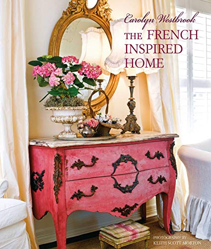 Carolyn Westbrook - The French-Inspired Home - Hardback image 1