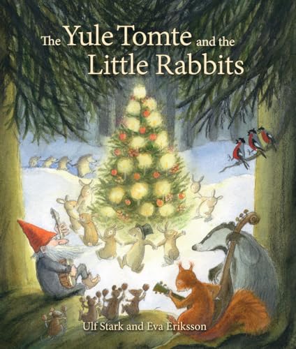 Ulf Stark - Yule Tomte and the Little Rabbits : A Christmas Story for image 1