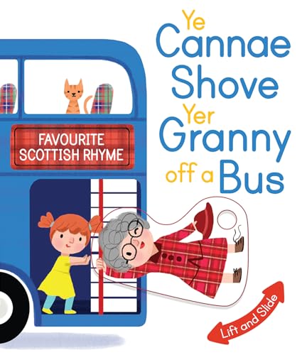 Ye Cannae Shove Yer Granny Off A Bus : A Favourite Scottish Rhyme with image 1