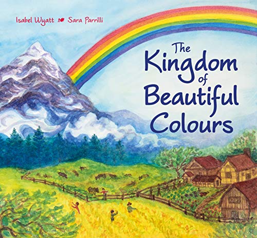 Isabel Wyatt - Kingdom of Beautiful Colours: A Picture Book for Childr image 1