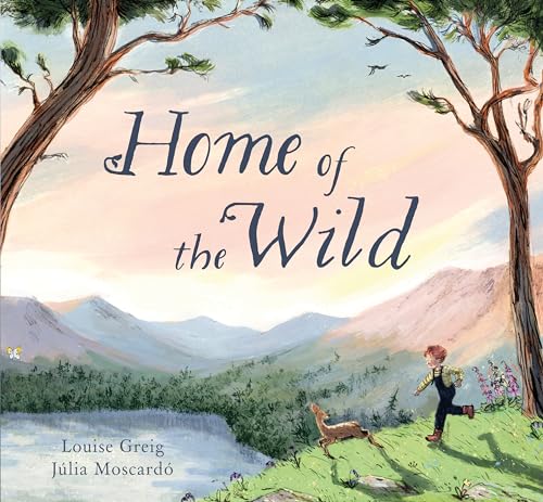 Louise Greig - Home of the Wild - Hardback image 1