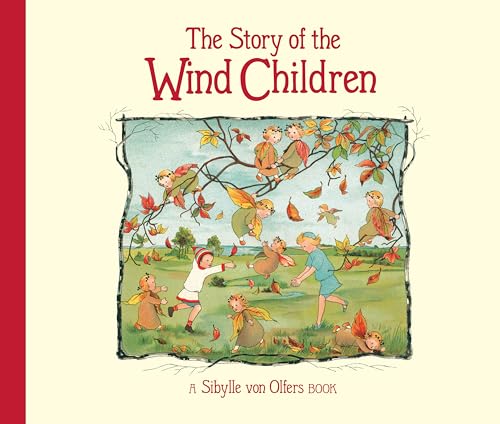 Sibylle von Olfers - Story of the Wind Children - Hardback image 1