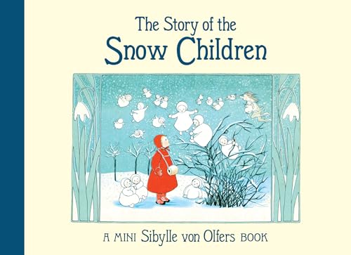 Sibylle von Olfers - Story of the Snow Children - Hardback image 1