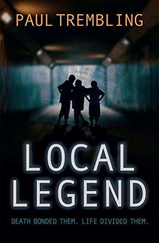 Paul Trembling - Local Legend : Death bonded them. Life divided them. image 1