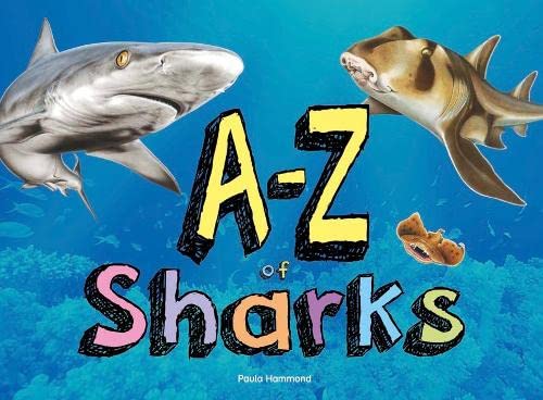 Paula Hammond - A-Z of Sharks : The alphabet of the shark world, from image 1