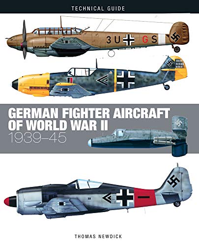 Thomas Newdick - German Fighter Aircraft of World War II - Hardback image 1