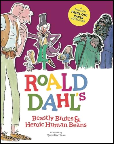 Roald Dahl - 's Beastly Brutes & Heroic Human Beans : A brilliant image 1