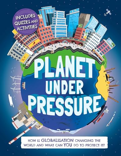 Nancy Dickmann - Planet Under Pressure : How is globalisation changing image 1