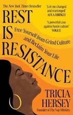 Tricia Hersey - Rest Is Resistance : Free yourself from grind culture image 1