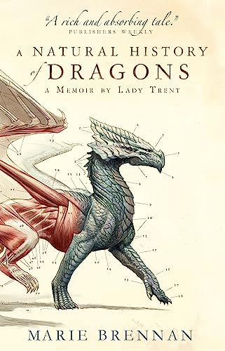 Marie Brennan - A Natural History of Dragons : A Memoir by Lady Trent image 1