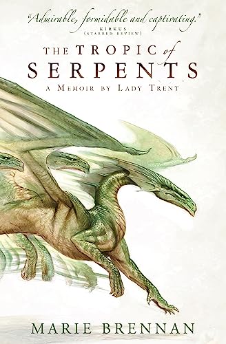 Marie Brennan - Tropic of Serpents : A Memoir by Lady Trent : 2 - Pape image 1