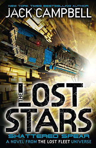 Jack Campbell - Lost Stars - Shattered Spear (Book 4) : A Novel from t image 1