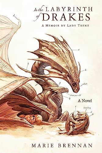 Marie Brennan - In the Labyrinth of Drakes : A Memoir by Lady Trent : image 1