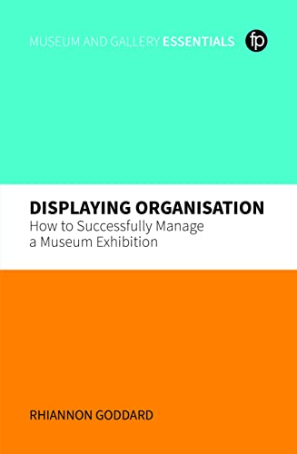 Rhiannon Goddard - Displaying Organisation : How to Successfully Manag image 1