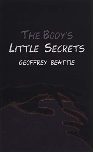 Geoffrey Beattie - Body's Little Secrets : A Novel - Paperback image 1