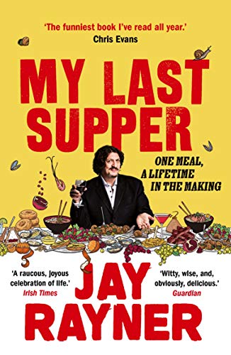 Jay Rayner - My Last Supper : One Meal, a Lifetime in the Making - Pap image 1