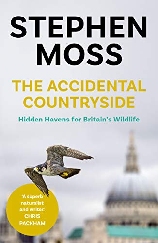 Stephen Moss - Accidental Countryside : Hidden Havens for Britain' image 1