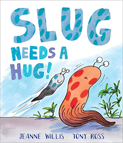 Jeanne Willis - Slug Needs a Hug - Paperback image 1