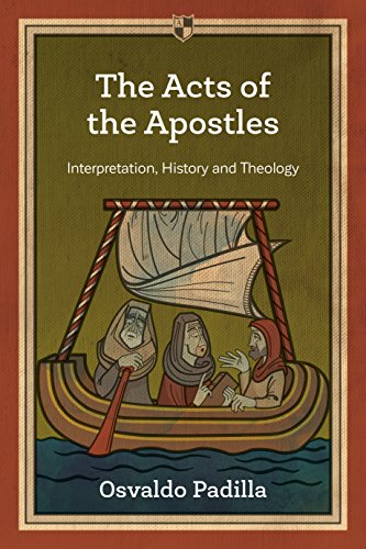 Osvaldo Padilla - Acts of the Apostles : Interpretation, History And T image 1