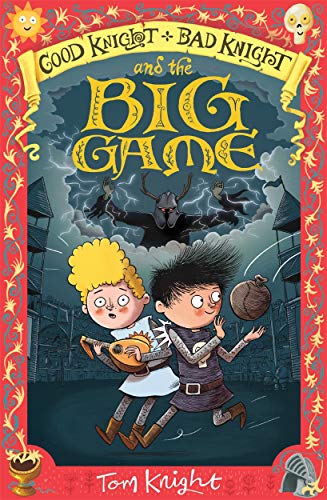 Tom Knight - Good Knight, Bad Knight and the Big Game - Paperback image 1
