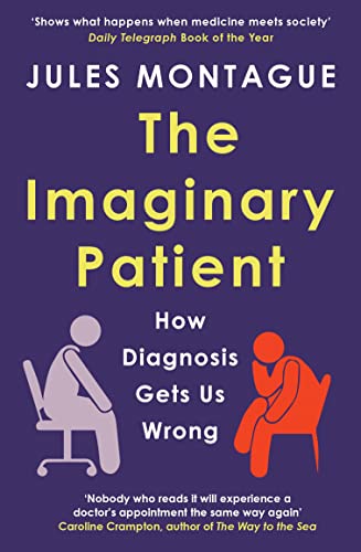 Jules Montague - Imaginary Patient : How Diagnosis Gets Us Wrong - Pap image 1