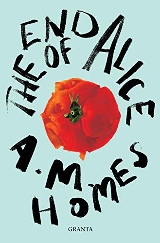 A.M. Homes - End Of Alice - Paperback image 1
