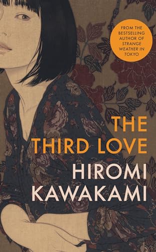 Hiromi Kawakami - Third Love - Hardback image 1