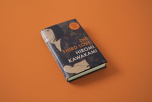 Hiromi Kawakami - Third Love - Hardback image 2