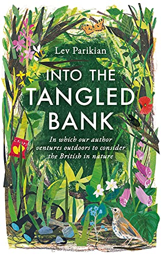 Lev Parikian - Into The Tangled Bank : Discover the Quirks, Habits and image 1