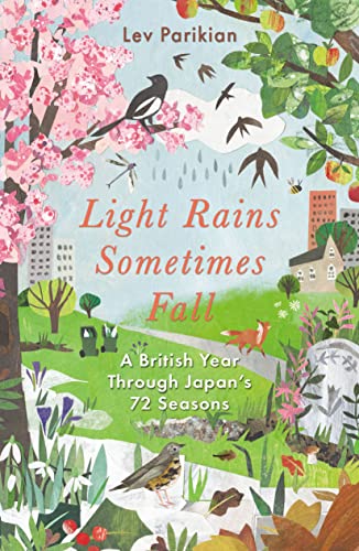 Lev Parikian - Light Rains Sometimes Fall : A British Year in Japan image 1