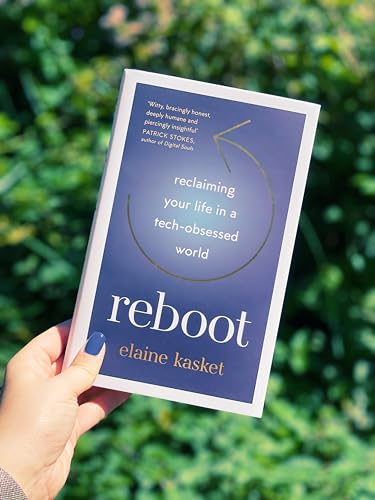 Elaine Elaine Kasket - REBOOT : Reclaiming Your Life in a Tech-Obsesse image 1