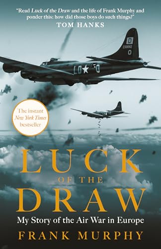 Frank Murphy - Luck of the Draw : My Story of the Air War in Europe - image 1