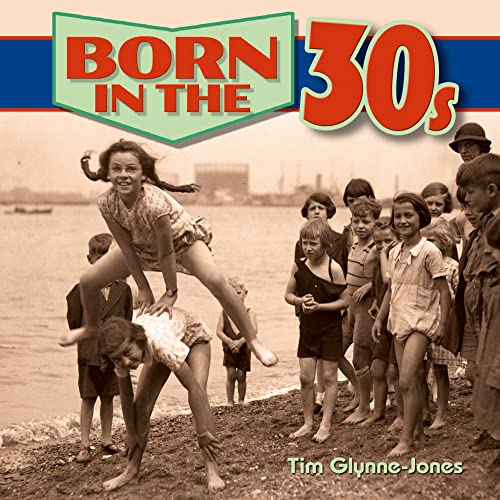 Tim Glynne-Jones - Born in the 30s - Hardback image 1