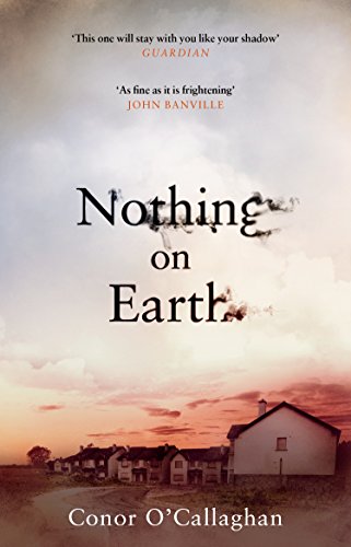 Conor O'Callagha - Nothing On Earth - Paperback image 1