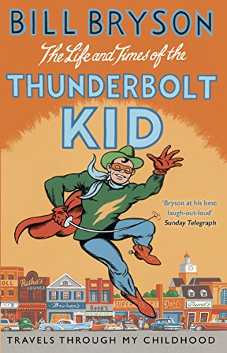 Bill Bryson - Life And Times Of The Thunderbolt Kid : Travels Through image 1