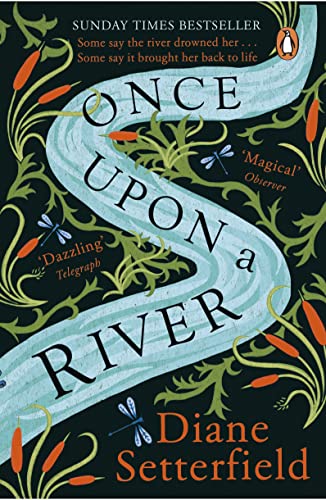 Diane Setterfield - Once Upon a River : The Sunday Times bestseller - image 1